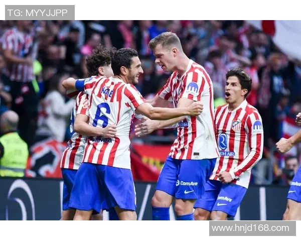 马德里竞技与巴鄂的激烈对决展现西甲足球的魅力与激情