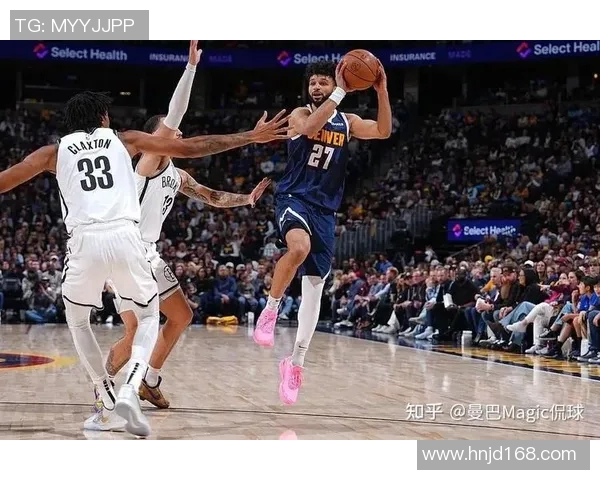 2020年NBA常规赛篮网对掘金精彩回顾与赛后分析